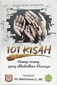 101 Kisah Orang-Orang Yang Dikabulkan Doanya