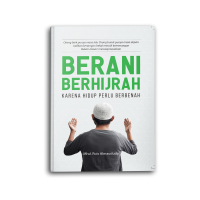 Image of Berani Berhijrah Karena Hidup Perlu Berbenah