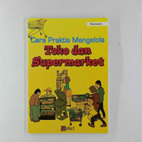 Cara Praktis Mengelola Toko Dan Supermarket