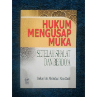 Hukum Mengusap Muka Setelah Shalat Dan Berdoa