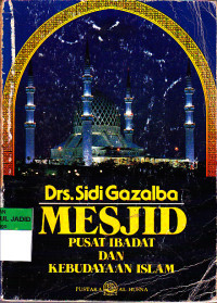 Masjid Pusat Ibadah Dan Kebudayaan Islam