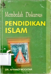 Membedah Diskursus PENDIDIKAN ISLAM