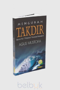 Mengubah Takdir Serial ke 7 Diskusi Tasawuf Modern