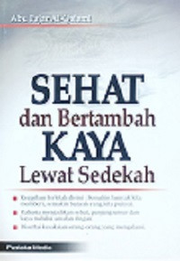 SEHAT Dan Bertambah KAYA Lewat Sedekah