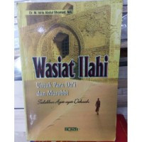 Wasiat Ilahi Untuk Para Da'i Dan Murabbi Tadabbur Ayat Ayat Dakwah