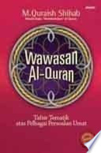 Wawasan Al-Qur.an Tafsir Tematik atas Pelbagai Persoalan Umat